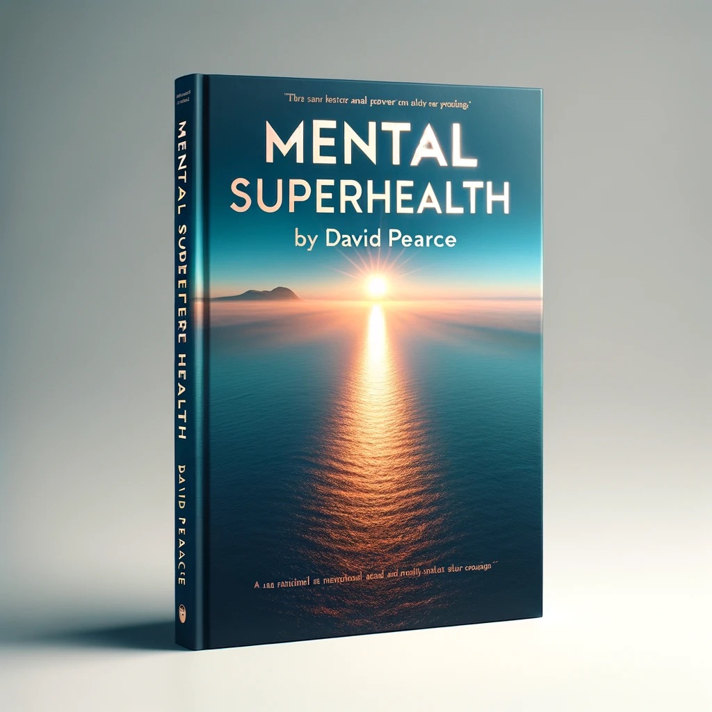 Mental Superhealth by David Pearce