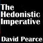 The Hedonistic Imperative by David Pearce : The Abolitionist Manifesto : table of contents