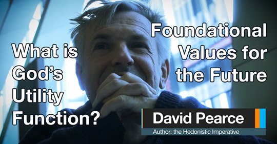 David Pearce on God's utility function