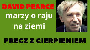 David Pearce: Precz z cierpieniem