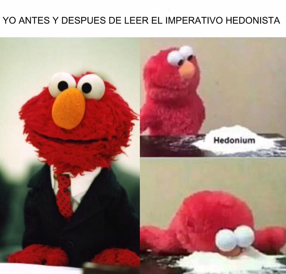 El Imperative Hedonista