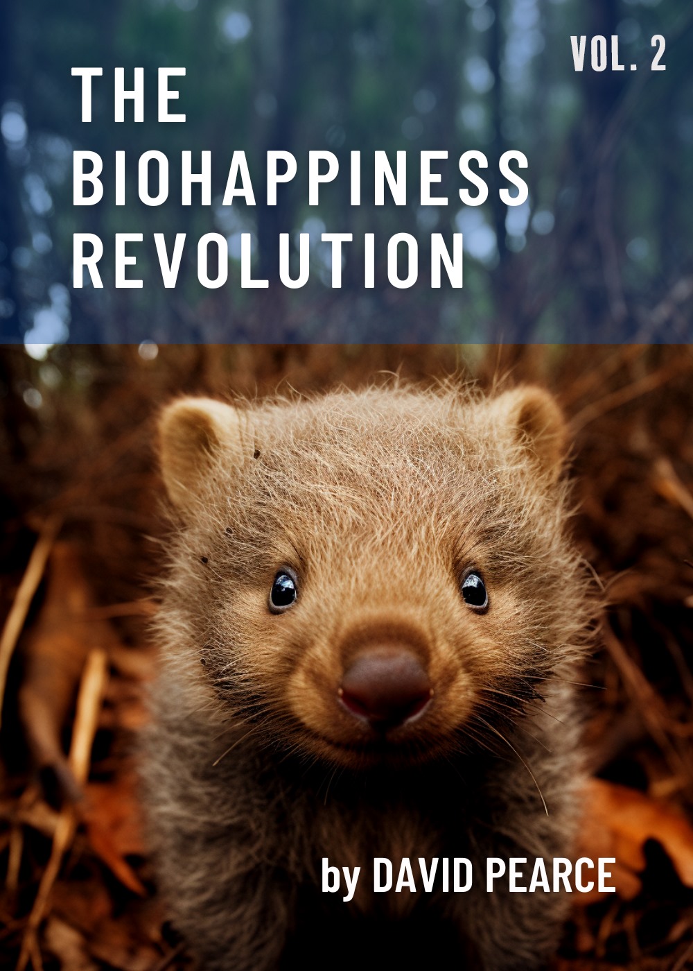 The Biohappiness Revolution, volume 2