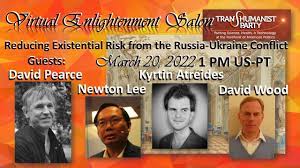 Transhumanist Party Panel on Reducing Existential Risk from the Russia-Ukraine Conflict